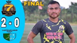 7 wasa United vs Ladthalaboh final Super Division League WJDSA || highlights