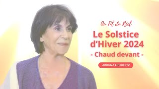 Chaud devant ! L’Esprit du Solstice d’hiver 2024 · Arouna