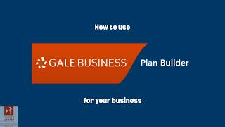 How to Use the Gale Business Plan Builder