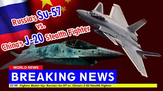 China J-20 fighter power is superior to Russia Su-57 Felon
