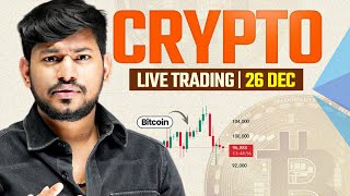 Live Trading || Crypto , Altcoins , Gold and USOil  | 26 Dec  #xauusd #bitcoin #livetrading