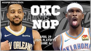 Oklahoma City Thunder vs New Orleans Pelicans  Game 4 Highlights | Apr 29 | 2024