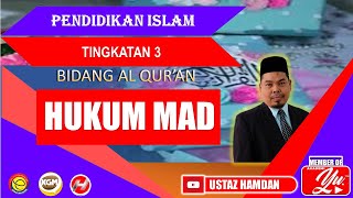 HUKUM MAD : TAJWID | PENDIDIKAN ISLAM : TINGKATAN 3 | KKQ : TINGKATAN 2