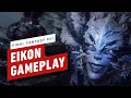 12 Minutes of Final Fantasy 16 Eikon (Summons) Gameplay