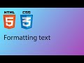 HTML & CSS 2020 Tutorial 3 - Formatting text