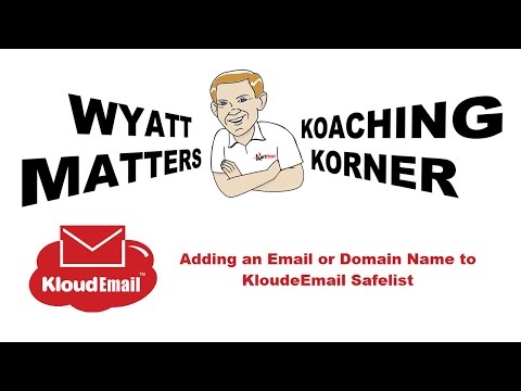 Adding Email Addresses to the KloudEmail Safelist