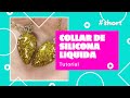 Haz un collar de corazon para bffs con silicona liquida