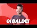 Nadson O Ferinha - Oi Balde! | Letra