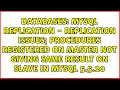 MySQL Replication - replication issues; procedures registered on master not giving same result...