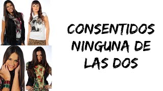 Consentidos - Ninguna de las dos (feat. Natalie, Macarena Paz, Micaela Riera \u0026 Lola Moran) (letra)