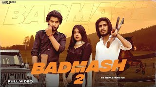 Badmash 2 (Official Video) Abhi Gurjar | Vikky Gurjar, Kannu |sandeep c|Latest Haryanvi Songs 2022