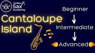 How to Play 'Cantaloupe Island' on Sax (3 Versions: Beginner, Intermediate and Advanced) #44