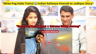 Fog ke Wajah se Indian Railways ka Traffic jam || Howrah to Jodhpur Journey in Extreme Winter 🥶 Ep2