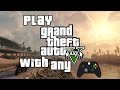 How to Play GTA V with any Controller / Gamepad