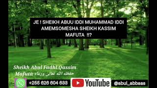 Je ! Sheikh Abuu Iddi Amemsomesha Sheikh Kassim Mafuta  !!!?