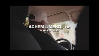 Achem Feat Mehdi P2B. Pour les vrais. Street Clip. 2021