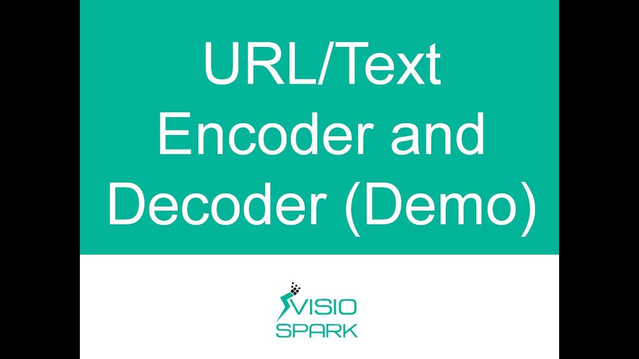 Encode url. Decode text.