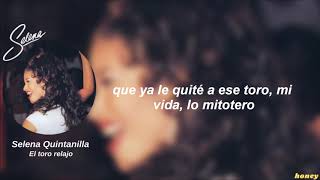 🤍 Selena Quintanilla || El Toro Relajo Letra