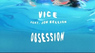 Vice Ft. Jon Bellion - Obsession [ Audio]