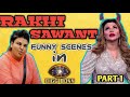 RAKHI SAWANT FUNNY SCENES IN BIGG BOSS 14