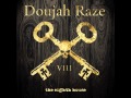 Doujah Raze - 