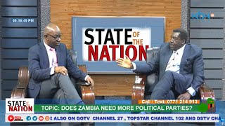 STATE OF THE NATION - MUHABI LUNGU (DOES ZAMBIA NEED MORE POLITICAL PARTIES ?)