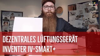 Dezentrales Lüftungsgerät iV-Smart+ inVENTer - Der leistungsstärkste Kompaktlüfter