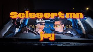 Scissort mn \u0026 Joy - FREAK (official music video)