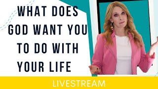 What Does God Want You to Do With Your Life + LIVE Q&A