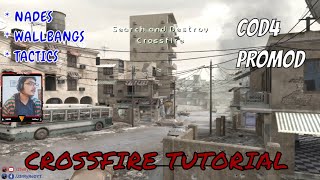 CoD4 Promod - CROSSFIRE Tutorial - Tutorial #2
