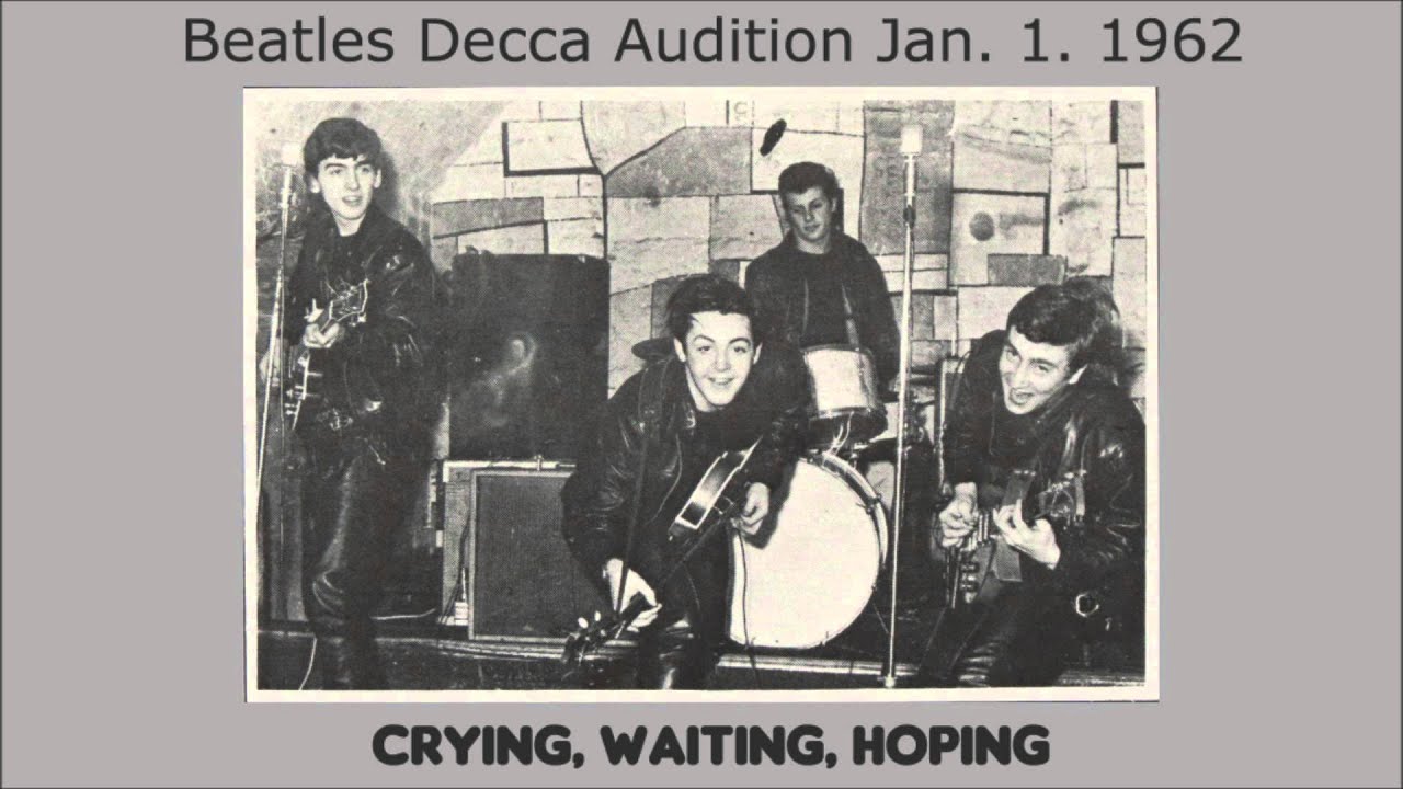 Crying Waiting Hoping By The Beatles 1962 Decca Records Audition - YouTube