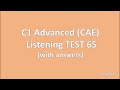 C1 Advanced (CAE) Listening Test 65 with answers -