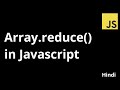 #17 reduce method of Array in Javascript | Array.reduce() explained in Hindi | The Indian Dev