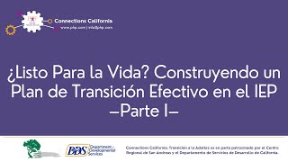 ¿Listo Para la Vida? Construyendo un Plan de Transición Efectivo en el IEP –Parte I–