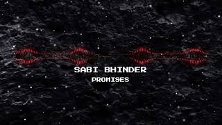 Promises - Sabi Bhinder | Kelly(slowed+reverb)