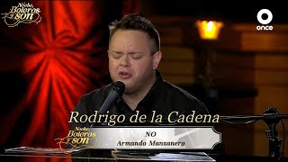 No - Rodrigo de la Cadena - Noche, Boleros y Son