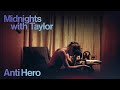 Taylor Swift - Anti Hero (Live Concept) [from Midnights with Taylor]