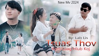 Tsuas Thov Kom Luag Hlub Koj [Official Music Video] Nkauj Tawm Tshiab 2025. #newsong Top Songs