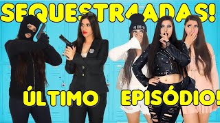 SEQUESTR4DAS - ÚLTIMO EPISÓDIO!