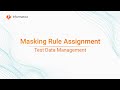 Masking Rule Assignments in Test Data Management