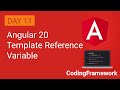 Angular 20 Tutorial Day 11 | Template Reference Variables Explained