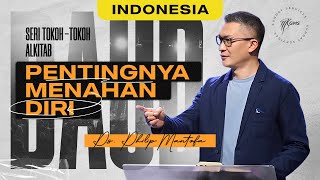 Indonesia | Daud : Pentingnya Menahan Diri - Ps. Philip Mantofa (Official GMS Church)