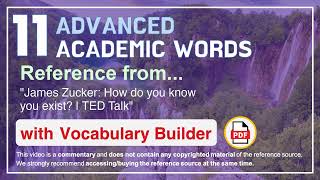 11 Advanced Academic Words Ref from "James Zucker: How do you know you exist? | TED Talk"