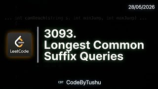 LeetCode 3093 Longest Common Suffix Queries | Trie Explained | Java Solution | Hard Problem