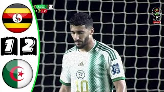 ملخص مباراة الجزائر وأوغندا 2-1 🔥 تصفيات كأس العالم 2026🔥 Algérie Vs Ouganda 2-1