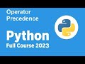 *New* Free Python Full course 2023 - Operator Precedence
