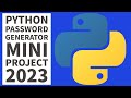 Python Mini Project - Generate Random Password + Source Code 2023