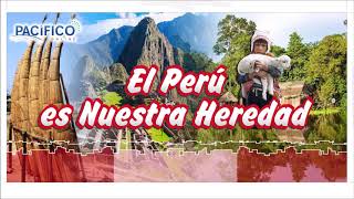 El Perú Nuestra Heredad