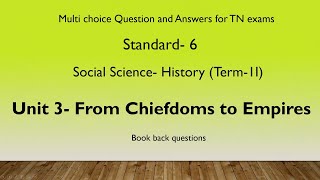 TN|6thSTD|SOCIAL SCIENCE|TERM-2|HISTORY|UNIT-3|BOOK BACK MCQ|E@F|TNPSC|FROM CHIEFDOMS TO EMPIRES