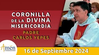 Coronilla Divina Misericordia | Lunes 16 Septiembre 2024 | Padre Carlos Yepes